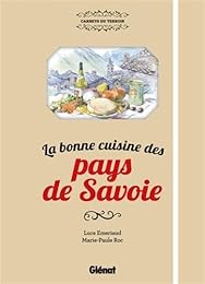 La  bonne cuisine des Pays de Savoie