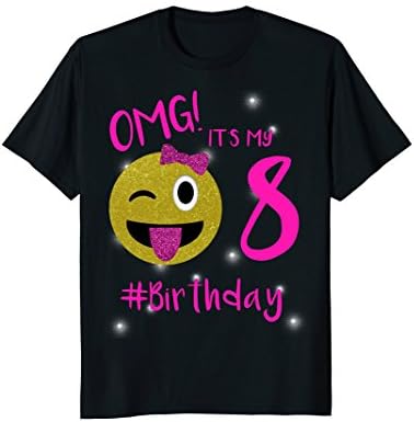 Emoji Shirt For Birthday Girls: OMG It's My 8th Birthday
