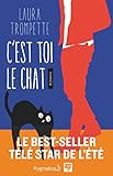 C'est toi le chat (Romans) (French Edition) by