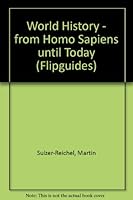 World History: From Homo Sapiens Until Today With Dictionary of Personalities 3770170539 Book Cover