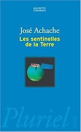 Les  sentinelles de la Terre
