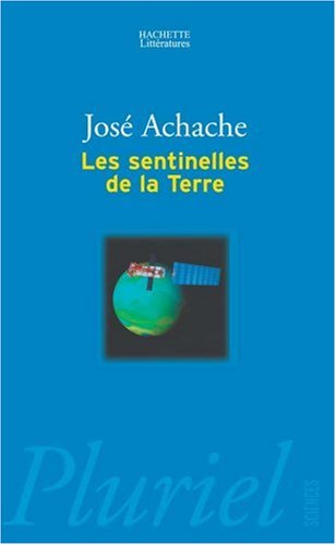 Les  sentinelles de la Terre