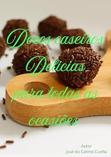 Livro Doces Caseiros Delícias para Todas as Ocasiões