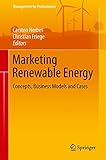 Image de Marketing Renewable Energy: Concepts, Business Models and Cases (Management for Professionals)