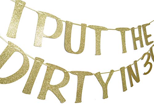 Qttier I Put The Dirty in 30 Gold Glitter Banner for 30th Birthday Party Decorations and Photo Backd - //coolthings.us