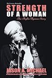Strength Of A Woman: The Phyllis Hyman Story by Jason A. Michael, Glenda Gracia