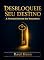 Livro Desbloqueie Seu Destino: A Fórmula Secreta dos Vencedores