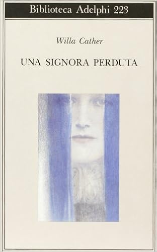 Willa Cather - Una signora perduta (1990)