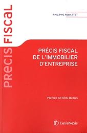 Précis fiscal de l'immobilier d'entreprise