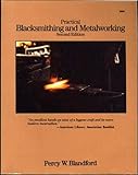Practical Blacksmithing and Metalworking by Percy Blandford