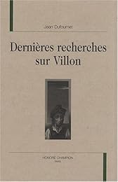 Dernières recherches sur Villon