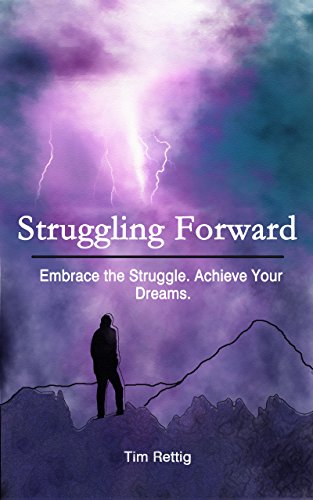 Best Struggling Forward: Embrace the Struggle. Achieve Your Dreams. E.P.U.B