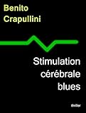Image de Stimulation cérébrale blues (French Edition)