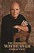 The Essential Wayne Dyer Collection