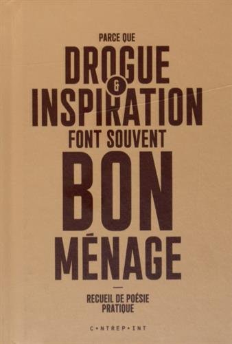 Parce que drogue & inspiration font souvent bon ménage