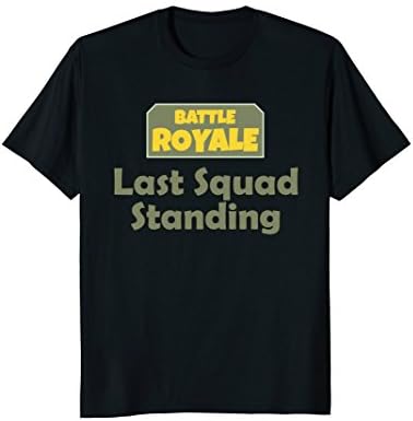 Battle Royale Last Squad Standing Gamer T Shirt