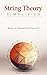 String Theory Simplified: What is Theoretical Physics?