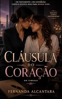 Livro CLÁUSULA DO CORAÇÃO: Romance lésbico contemporâneo