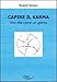 Capire il karma. Una vita come un giorno