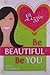 Be Beautiful, Be You - Book by Lizzie Velasquez
