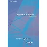 Architecture as Metaphor: Language, Number, Money (Writing Architecture)