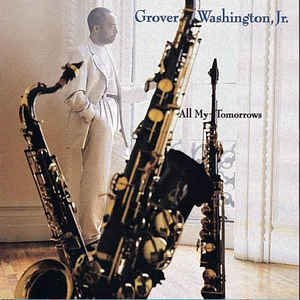 GROVER WASHINGTON ALL MY TOMORROWS MINI DISC