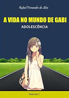 Livro A Vida no Mundo de Gabi: Adolescência