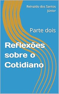 Livro Reflexões sobre o Cotidiano: Parte dois