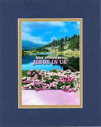 Inspirational Plaques - May others see Jesus in us . . . 8 x 10 Inches Biblical/Religious Verses set in Double Beveled Matting (Blue On Gold) - A Timeless and Priceless Poetry Keepsake Collection