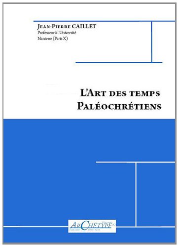 L' art des temps paléochrétiens