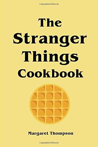 The Stranger Things Cookbook Paperback – January 17, 2020