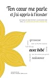 Ton coeur me parle et j'ai appris à l'écouter: 60 familles racontent leur aventure avec la Communi by Helene Gerin, Frederic Laloux
