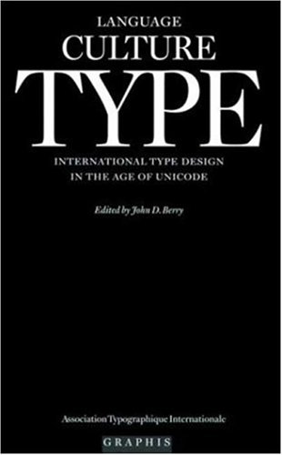 Language Culture Type: International Type Design in the Age of Unicode by 