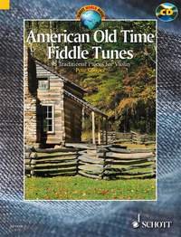 American Old Time Fiddle Tunes: 98 Traditional Pieces for Violin