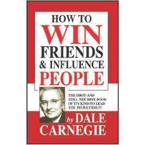 How to Win Friends and Influence People