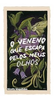 Livro O veneno que escapa pelos meus olhos
