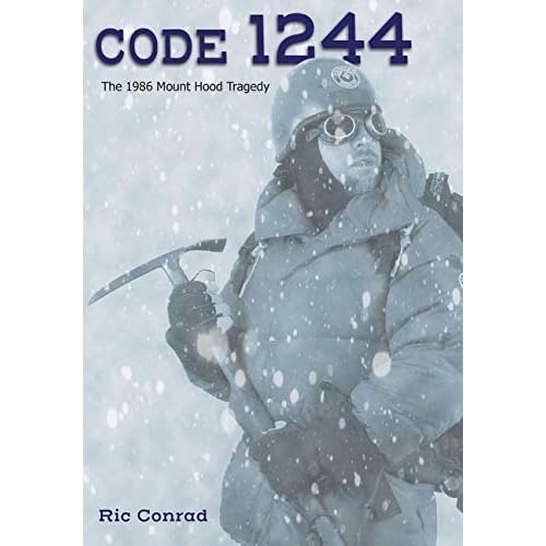 Code 1244: The 1986 Mount Hood Tragedy Code 1244: The 1986 Mount Hood Tragedy