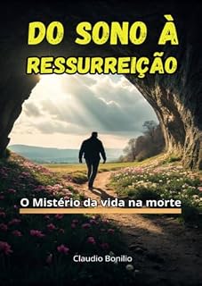 Livro Do Sono à Ressurreição: O Mistério da Vida na Morte