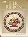 A Silk Ribbon Album by