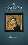 The Holy Rosary, from the Writings of the Fathers