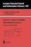 Image de Robust Control of Infinite Dimensional Systems: Frequency Domain Methods (Lecture Notes in Control and Information Sciences)