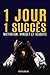 1 JOUR 1 SUCCÈS: Une double page par jour pour doubler sa motivation chaque jour (French Edition) by Youri Vladislav