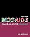 Mosaics: Reading and Writing Paragraphs