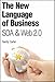 The New Language of Business: SOA &amp; Web 2.0 - Book by Sandy Carter