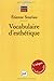 Vocabulaire d'esthÃ©tique by 