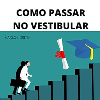 Livro MANUAL DE COMO PASSAR NO VESTIBULAR EM 2020!!!: PASSO A PASSO PARA REALIZAR O SEU SONHO!! (1)