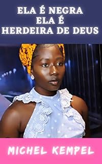 Livro Ela é Negra Ela é Herdeira de Deus: Baseado Em Fatos Reais