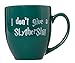 I Don't Give A Slythershit - 15oz Bistro Deluxe Double-Sided Coffee Tea Mug (SlytherShit)