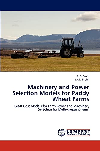 Machinery and Power Selection Models for Paddy Wheat Farms