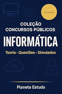 Coleção Concursos Públicos: Informática